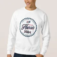 Kamala Harris 2024 | You Have my Vote  Sweatshirt