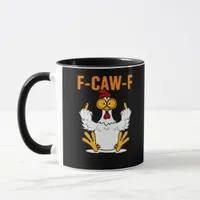 Funny F-Caw-F Fingers Chicken Mug