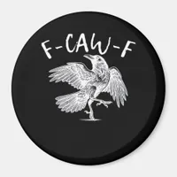 F-Caw-F Raven Retro Classic Magnet