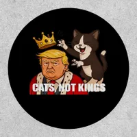 No Kings Anti Cats Classic Funny Design Patch