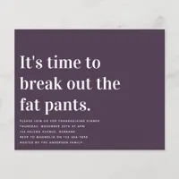 Funny Fat Pants Thanksgiving Dinner Invitation