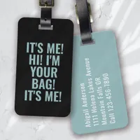 It's Me Hi I'm Your Bag Blue Typography Luggage Tag