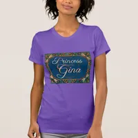 Princess Gina T-Shirt