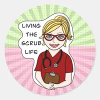 Living the Scrub Life | Medical Professional Humor Classic Round Sticker