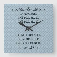 She Will Fix It Funny Mom Joke Square Wall Clock