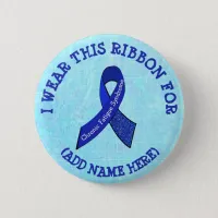 I Wear this Ribbon for Personalized CFS Awareness Button