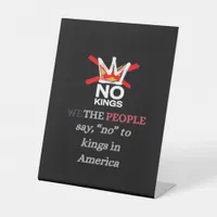 No Kings We the People Freedom Classic Style Pedestal Sign