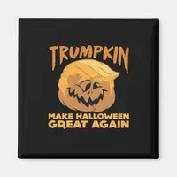 Trumpkin Make Halloween Great Again Halloween Desi Magnet