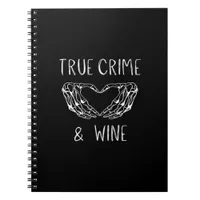 Crime And Wine Skeleton Hands  Notebook