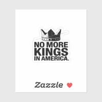 No More Kings In America Sticker