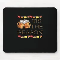 Tis The Season Oktoberfest Fun Beer Festival Fall  Mouse Pad
