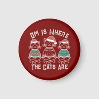 Om Is Where the Cats Are Festive  Magnet