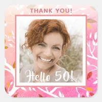 50th birthday pink white foliage photo thank you square sticker