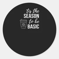 Tis Season To Basic Classic Round Sticker