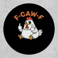 Funny Meme F-Caw-F Chicken Patch