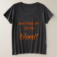 Halloween Witchy Quote Plus Size T-Shirt