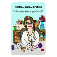 Arts and Crafts Wine Coffee and Crafts Magnet
