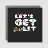 Let's Get Lit, Funny  Car Magnet