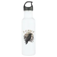 Funny F Caw F Raven Bird Saying Graphic Style Stainless Steel Water Bottle