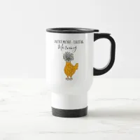 Another Mother - Clucking Morning, Chicken Humor Travel Mug