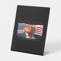 No Kings In America Anti-Trump Creative Design Pedestal Sign