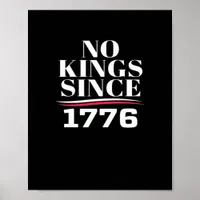 No Kings In America Since 1776 #1 Classic Poster