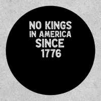 No Kings In America Since 1776 Democrats Patriotic Patch
