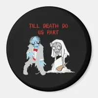 Till Death Do Us Part Zombie Wedding Halloween Cou Magnet