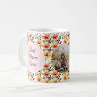 Best Mom Ever Wildflower Photo Coffee Mug