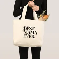 Ultra Modern Bold ‘Best Mama Ever Large Tote Bag