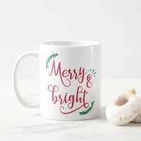 merry and bright Holiday Coffee Mug