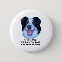 Politics Border Collie Truth Round Button