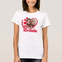 I Love My Roomie Photo Custom T-Shirt