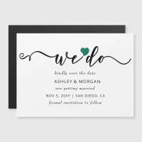 Elegant Script Teal Heart We Do Save the Date Magnetic Invitation