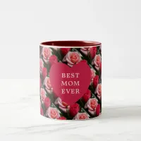 Best Mom Ever Pink Red Floral Pattern Heart Two-Tone Coffee Mug