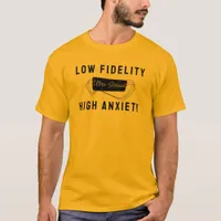 High Anxiety 60s Music Retro Parody Slogan  T-Shirt