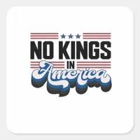 No Kings In America USA Retro Classic Square Sticker
