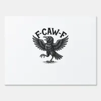Halloween F-Caw-F Bird Crow Women Men Minimal Clea Sign