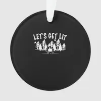 Let's Get Lit - Camping Quote - White Text Classic Ornament