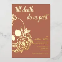 Till Death Do Us Part Modern Skull Wedding  Foil Invitation