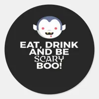 Eat Drink Scary Boo Halloween Design Creative Casu Classic Round Sticker
