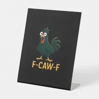F-Caw-F Chicken Classic Vintage Style Pedestal Sign