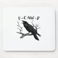 F-Caw-F Funny Raven Pun Gothic Crow Humor Vintage  Mouse Pad