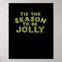 Tis The Season Funny Merry Christmas Poster