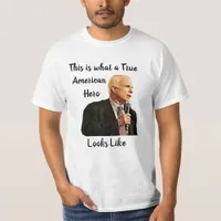 This is what a True American Hero Looks Like T-Shirt