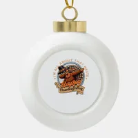 All About That Baste Happy Thanksgiving Classic Ceramic Ball Christmas Ornament