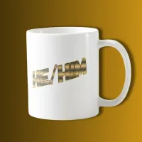 He Him Gold Coffee Mug