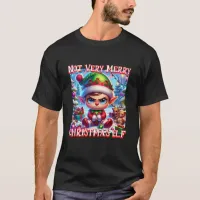 Not Very Merry Christmas Elf T-Shirt