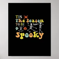 Tis The Season To Creepy Funny Dancing Skeletons M Poster