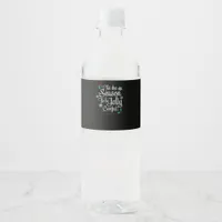 Tis Season To Saying Water Bottle Label